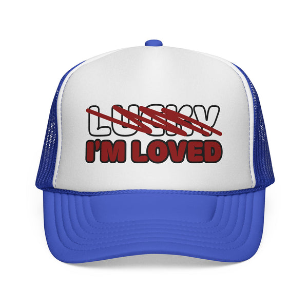 Not Lucky I’m Loved" Trucker Hat | Royal & White
