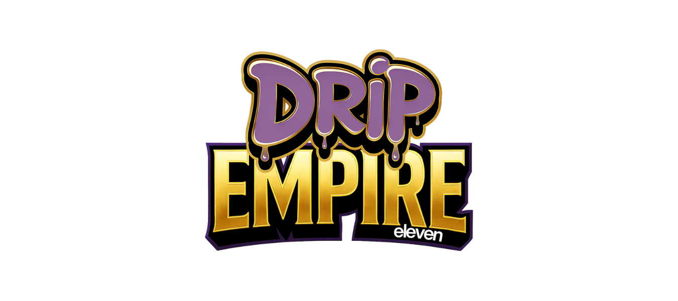 Drip XI Empire